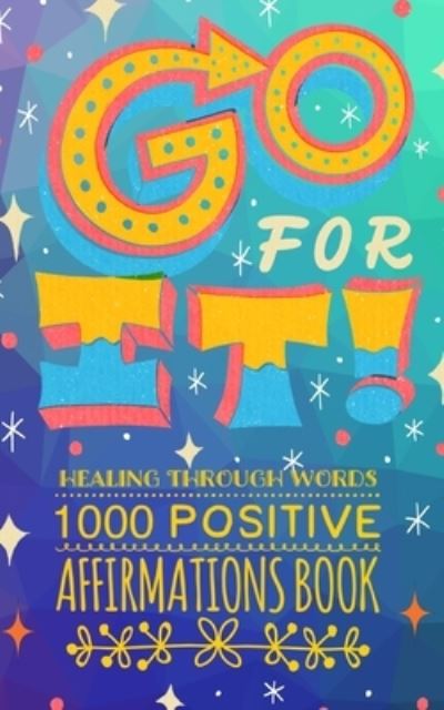 Cover for Catherine Worren · Go for IT! Healing Through Words (Book) (2023)