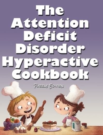 Cover for Jimmy Huston · The Attention Deficit Disorder Hyperactive Cookbook (Book) (2022)