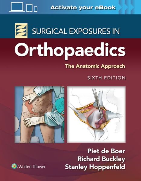 Cover for De Boer, Dr. Piet, Md · Surgical Exposures in Orthopaedics: The Anatomic Approach (Inbunden Bok) (2021)