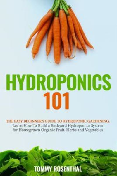 Cover for Tommy Rosenthal · Hydroponics 101 (Paperback Book) (2018)