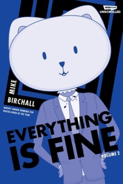 Cover for Mike Birchall · Everything is Fine Volume Two: A WEBTOON Unscrolled Graphic Novel - Everything is Fine (Hardcover Book) (2023)