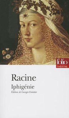 Cover for Jean Baptiste Racine · Iphigenie (Folio Theatre) (French Edition) (Paperback Book) [French edition] (1999)