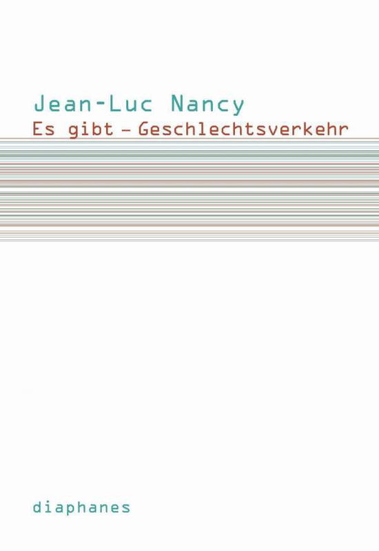 Es gibt - Geschlechtsverkehr - Nancy - Books -  - 9783037341797 - 