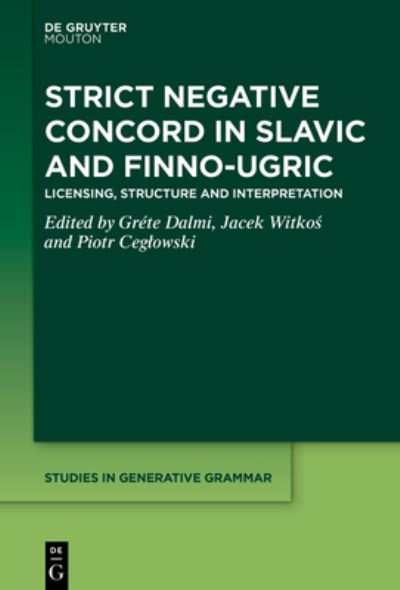 Cover for Gréte Dalmi · Strict Negative Concord in Slavic and Finno-Ugric (Book) (2024)