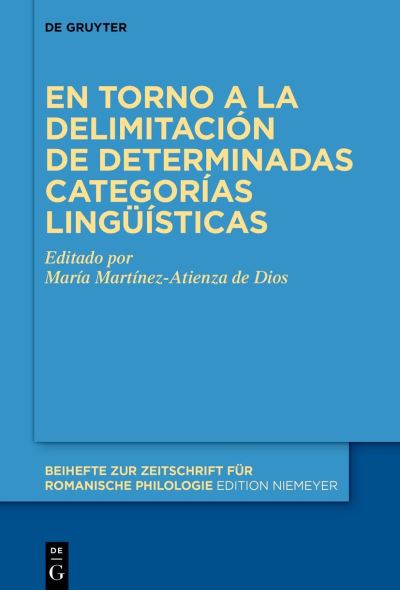 Cover for Maria Martinez-Atienza de Dios · En Torno a la Delimitacion de Determinadas Categorias Linguisticas (Hardcover Book) (2022)