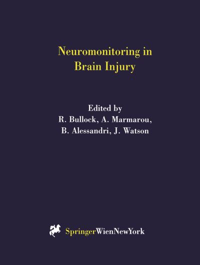 Cover for R Bullock · Neuromonitoring in Brain Injury - Acta Neurochirurgica Supplement (Hardcover Book) [1999 edition] (1999)