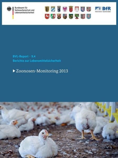 Cover for Saskia Dombrowski · Berichte Zur Lebensmittelsicherheit 2013: Zoonosen-Monitoring (Paperback Book) [2015 edition] (2015)