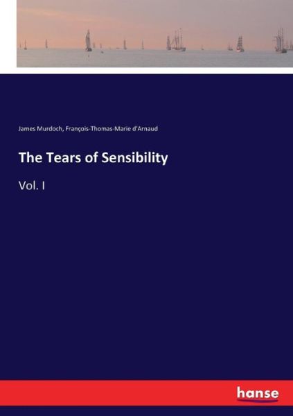 Cover for Murdoch · The Tears of Sensibility (Book) (2017)