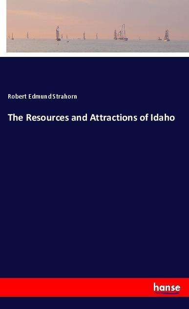 Cover for Strahorn · The Resources and Attractions (Book)