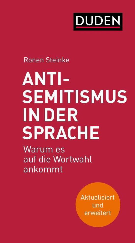 Antisemitismus in der Sprache - Ronen Steinke - Książki - Bibliograph. Instit. GmbH - 9783411756797 - 17 stycznia 2022