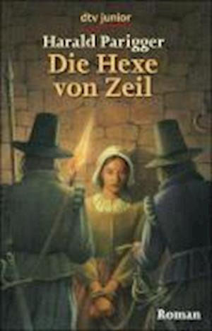 Cover for Harald Parigger · Dtv Tb.70679 Parigger.hexe Von Zeil (Buch)