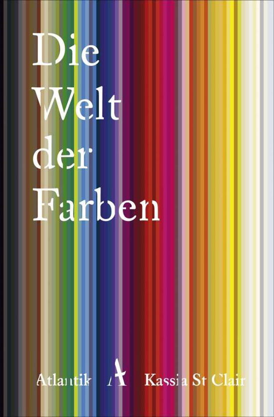 Cover for Kassia Stclair · St Clair:Die Welt der Farben (Book)