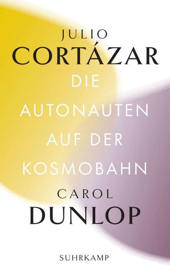 Cover for Cortázar · Die Autonauten auf der Kosmoba (Book)