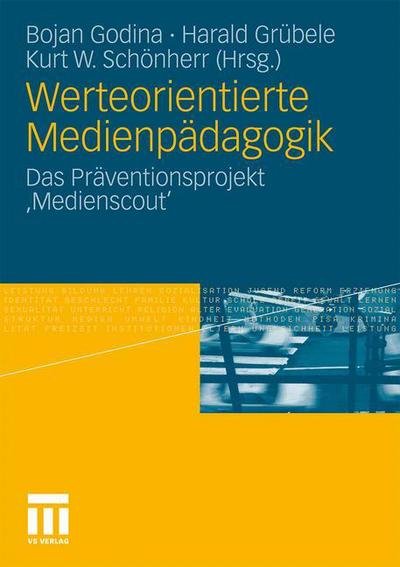 Cover for Bojan Godina · Werteorientierte Medienpadagogik: Das Praventionsprojekt 'medienscout' (Paperback Book) [2011 edition] (2011)