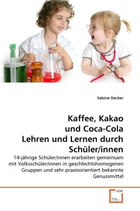 Cover for Decker · Kaffee, Kakao und Coca-Cola Lehr (Bok)