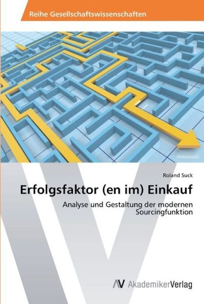 Erfolgsfaktor (en im) Einkauf - Suck - Bøker -  - 9783639626797 - 3. mars 2014