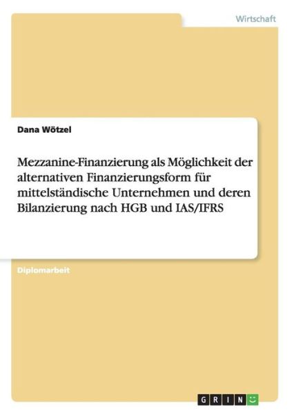 Cover for Wötzel · Mezzanine-Finanzierung als Mögli (Book) [German edition] (2008)