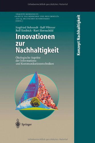 Cover for Siegfried Behrendt · Innovationen Zur Nachhaltigkeit: OEkologische Aspekte Der Informations- Und Kommunikationstechniken - Konzept Nachhaltigkeit (Paperback Book) [Softcover Reprint of the Original 1st 1998 edition] (2012)