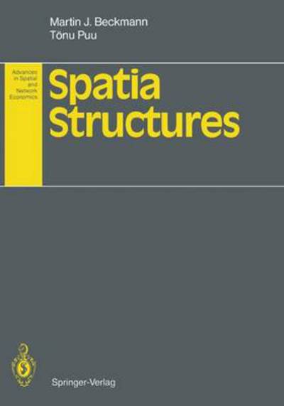 Cover for Martin F. Bach · Spatial Structures - Advances in Spatial and Network Economics (Paperback Book) [Softcover reprint of the original 1st ed. 1990 edition] (2012)