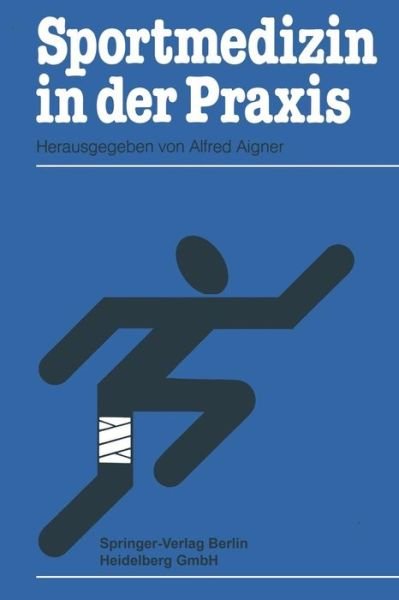 Cover for P Weingarten · Sportmedizin in Der Praxis (Paperback Book) [Softcover Reprint of the Original 1st 1985 edition] (2013)