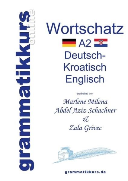 Cover for Zala Grivec · Worterbuch A2 Deutsch - Kroatisch - Bosnisch - Serbisch - Englisch (Taschenbuch) [German edition] (2013)