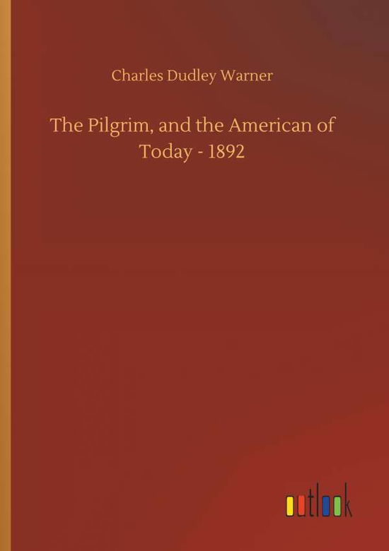 Cover for Warner · The Pilgrim, and the American of (Buch) (2018)