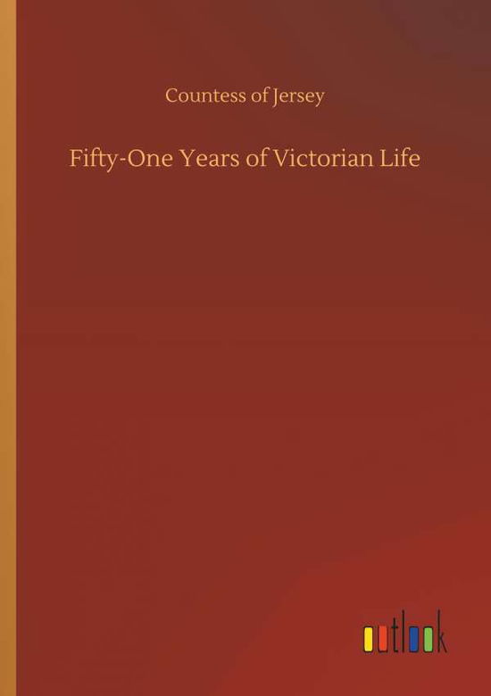 Cover for Jersey · Fifty-One Years of Victorian Lif (Buch) (2018)