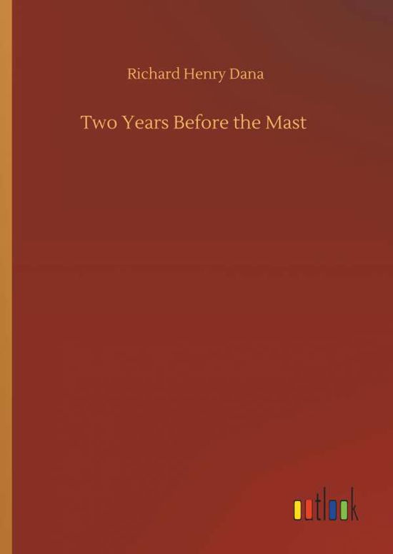 Cover for Dana · Two Years Before the Mast (Bog) (2019)