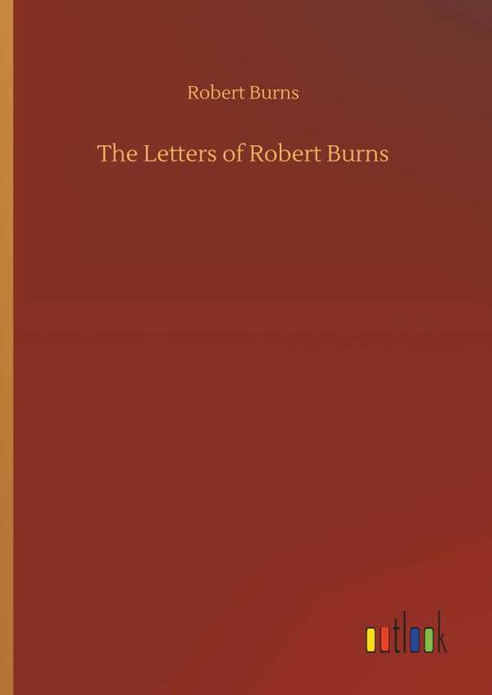 Cover for Burns · The Letters of Robert Burns (Book) (2019)