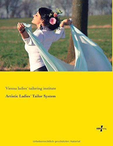 Cover for Vienna Ladies' Tailoring Institute · Artistic Ladies' Tailor System (Paperback Book) (2019)