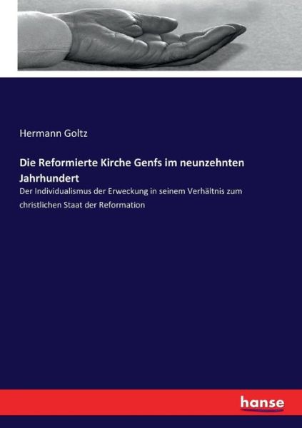 Cover for Goltz · Die Reformierte Kirche Genfs im n (Book) (2017)