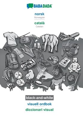 Cover for Babadada GmbH · BABADADA black-and-white, norsk (bokmal) - catala, visuell ordbok - diccionari visual: Norwegian (Bokmal) - Catalan, visual dictionary (Paperback Book) (2020)