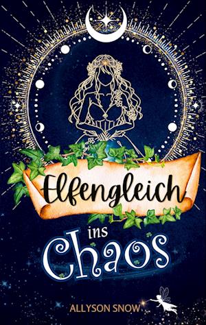 Cover for Allyson Snow · Elfengleich ins Chaos (Book) (2024)