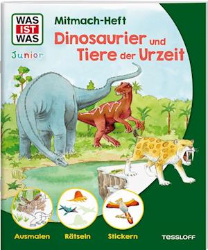 Cover for Ida Schuhmann · WAS IST WAS Junior Mitmach-Heft Dinosaurier und Tiere der Urzeit (Book) (2024)