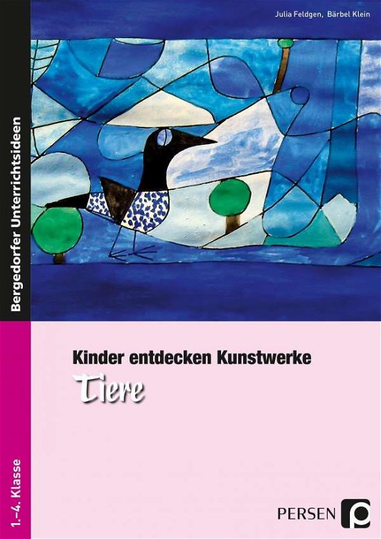 Cover for Feldgen · Kinder entd.Kunstwerke Tiere (Buch)