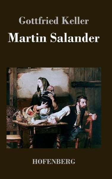 Cover for Gottfried Keller · Martin Salander (Gebundenes Buch) (2018)
