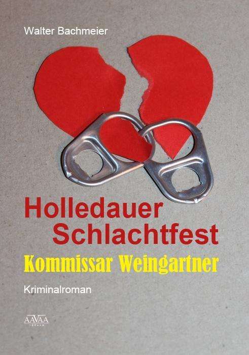 Cover for Bachmeier · Holledauer Schlachtfest (Book)