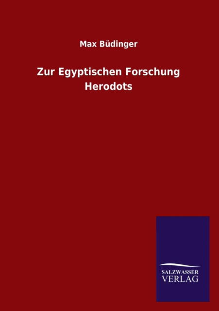 Cover for Max Budinger · Zur Egyptischen Forschung Herodots (Paperback Book) [German edition] (2013)