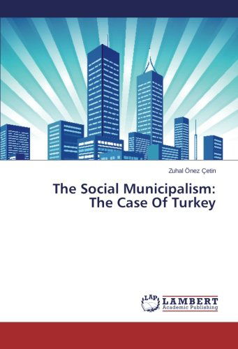 Cover for Zuhal Önez Çetin · The Social Municipalism:  the Case of Turkey (Taschenbuch) (2013)