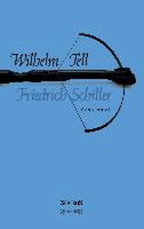 Cover for Friedrich Schiller · Wilhelm Tell. Schauspiel (Pocketbok) [German edition] (2014)