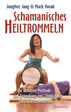 Cover for Junghee Jang · Schamanisches Heiltrommeln (Paperback Book) (2009)