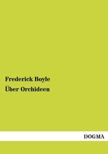 Cover for Frederick Boyle · Uber Orchideen (Pocketbok) [German edition] (2012)