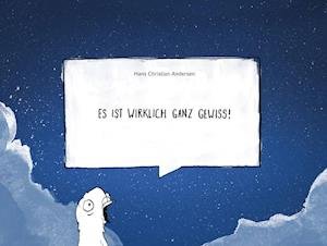 Cover for Hans Christian Andersen · Es ist wirklich ganz gewiss! (Hardcover Book) (2019)