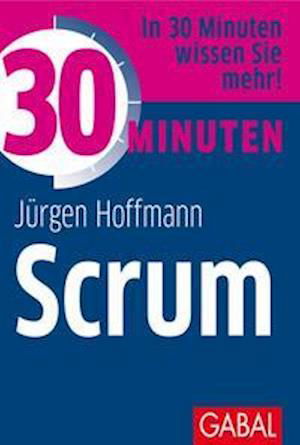 Cover for Jurgen Hoffmann · 30 Minuten Scrum (Pocketbok) (2021)