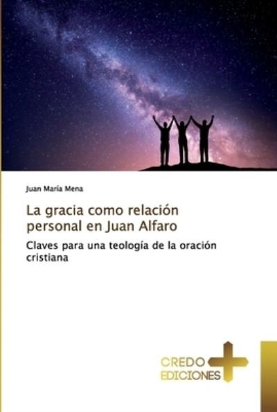 Cover for Mena · La gracia como relación personal e (Bog) (2019)