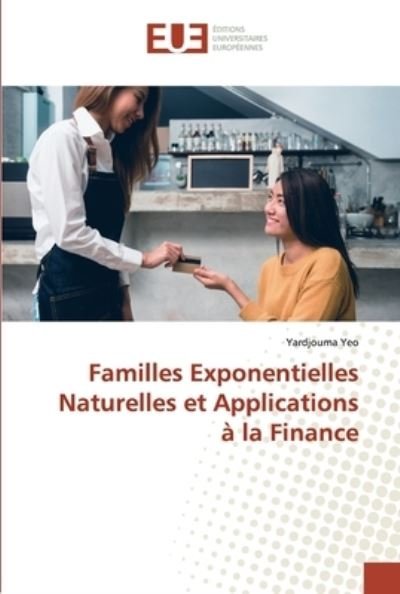 Cover for Yeo · Familles Exponentielles Naturelles (Bok) (2019)