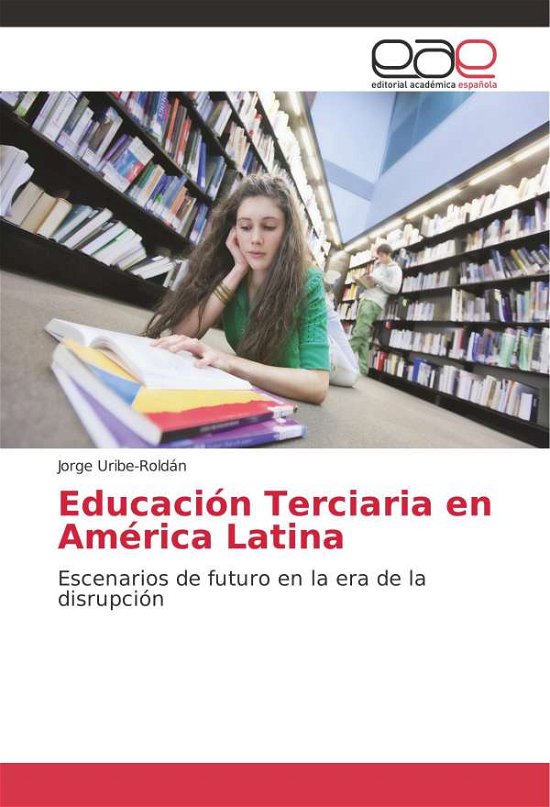 Cover for Uribe-Roldán · Educación Terciaria en Amé (Buch) (2018)