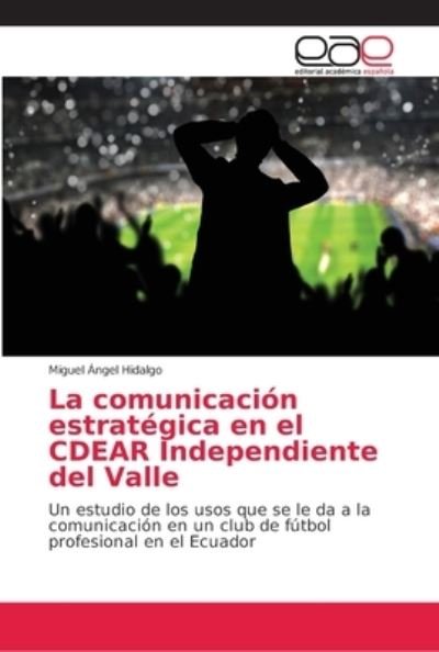 Cover for Hidalgo · La comunicación estratégica en (Bok) (2018)