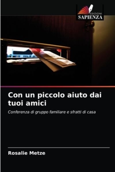 Cover for Metze · Con un piccolo aiuto dai tuoi ami (N/A) (2021)