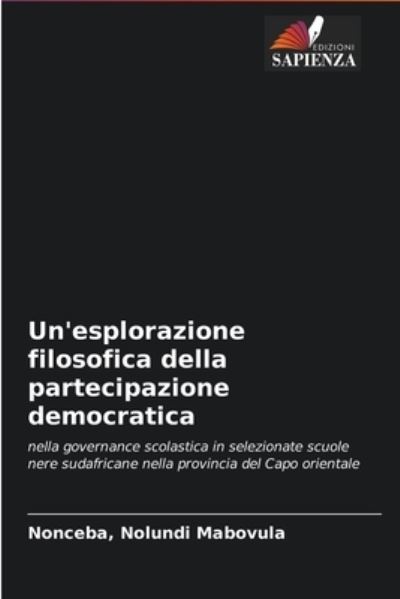 Cover for Nonceba Nolundi Mabovula · Un'esplorazione filosofica della partecipazione democratica (Paperback Book) (2021)